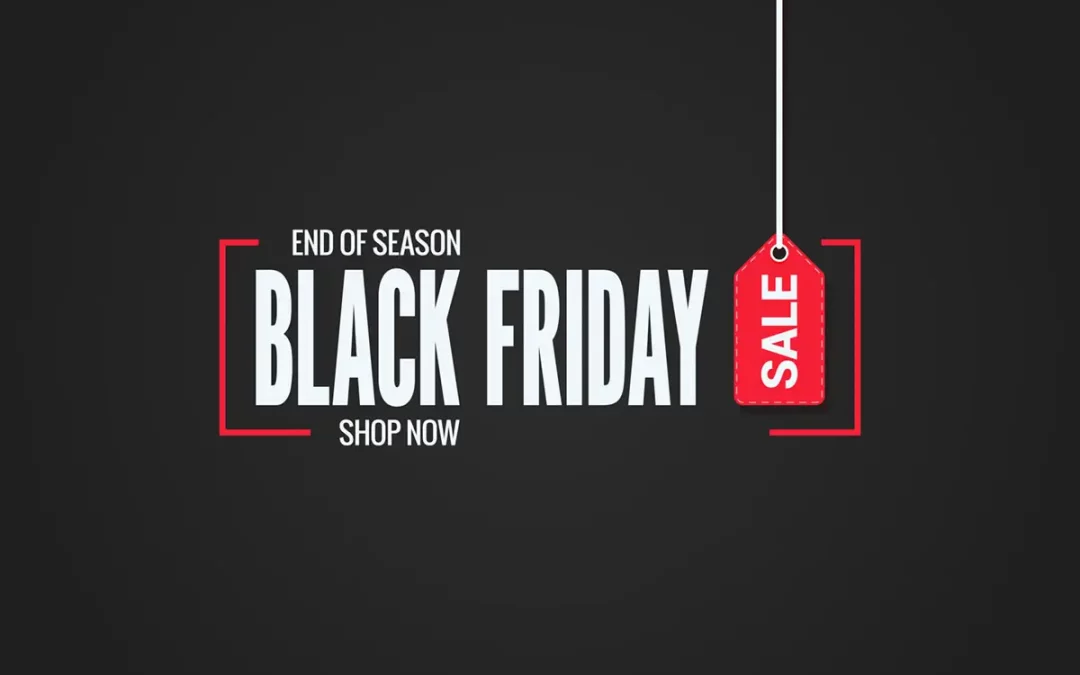 BLACK FRIDAY DEALS!
